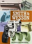 Standardkatalog von Smith & Wesson 4. Auflage, Supica, Nahas. +