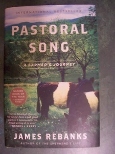Pastoral Song: A Farmer's Journey by James Rebanks, 1st U.S. Ed., (2020) HC - Picture 1 of 1