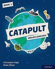 Catapult: Student Book 1, Ellison, Peter