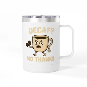 Lustiger Kaffeebecher Becher - entkoffeiniert? Nein Danke - Geschenk für Kaffeeliebhaber, [...] - Bild 1 von 7