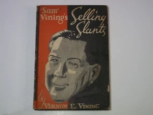"Sam" Vining's Selling Slants by Vernon E Vining Original 1938 Hardcover Stories - Picture 1 of 19