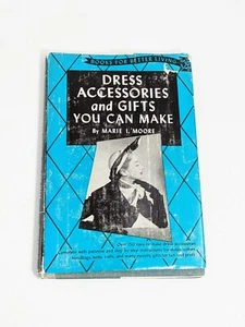 Dress Accessories and Gifts you can make 1950s by Marie I. Moore - Imagen 1 de 4