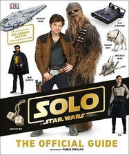 Hidalgo, Pablo : Solo A Star Wars Story The Official Guid FREE Shipping, Save £s
