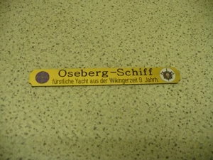 Kleines Namensschild für Modellständer  -  Oseberg-Schiff - Bild 1 von 1