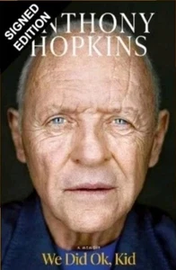 We Did OK Kid Anthony Hopkins Hardcover Book Autographed Presale CONFIRMED ORDER - Picture 1 of 1