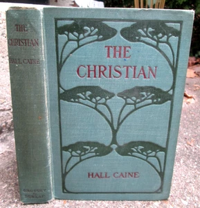 The Cristian by Hall Caine Grosset & Dunlap Hardcover 1897 - Foto 1 di 8