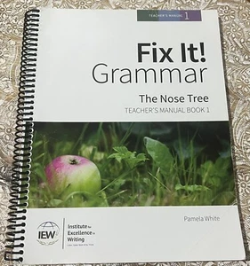 IEW Fix It! Grammar: The Nose Tree, Teacher's Manual Book 1; 3rd Edition - Picture 1 of 5