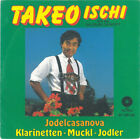Takeo Ischi Und Das Salzburg Quintett* - Jodelcasanova / Klarinetten-Muckl-Jo...