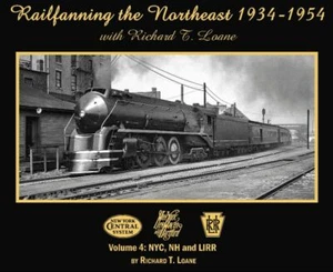 Railfanning the NORTHEAST, 1934-1954, Vol. 4: NYC, NH and LIRR - (NEW BOOK) - Picture 1 of 6