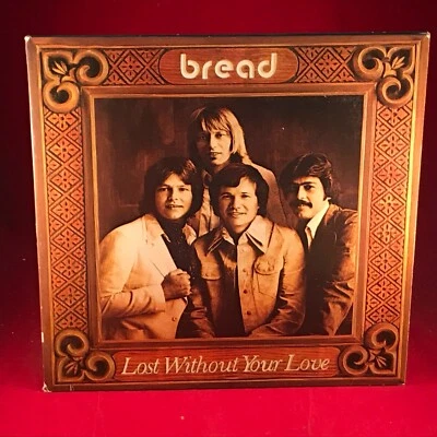 BREAD Lost Without Your Love 1977 USA Vinyl LP EXCELLENT CONDITION  original - Image 1 of 4