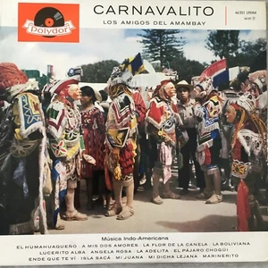 LOS AMIGOS DEL AMAMBAY: Carnevalito (Polydor 46 351 LPHM / Mono) - Picture 1 of 3