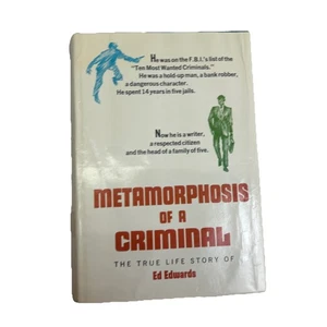 Metamorphosis of a Criminal Ed Edwards Serial Killer 1972 1st Ed. HC/DJ - Picture 1 of 14