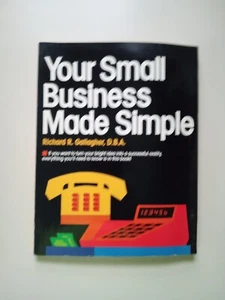 Your Small Business Made Simple by Richard R. Gallagher (1989, Trade Paperback) - Picture 1 of 24