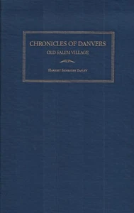 Chronicles Of Danvers By Harriet Silvester Tapley 1923/Reprint1983 Illustrations - Picture 1 of 8