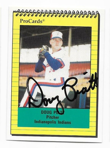 DOUG PIATT 1991 PROCARDS AUTOGRAPHED SIGNED # 459 INDIANAPOLIS INDIANS ...