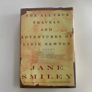 The All-True Travels and Adventures of Lidie Newton by Jane Smiley - SIGNED 1st  - Bild 1 von 10