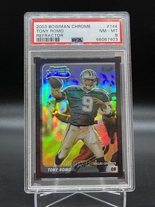 2003 Tony Romo Bowman Chrome Refractor /500 RC #144 PSA 8 Nm-Mt Cowboys 