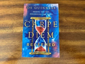 Carpe Diem Redeemed : Seizing the Day, Discerning the Times by Os Guinness - Bild 1 von 3