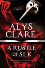 Clare, Alys : Rustle of Silk, A: A new forensic myster FREE Shipping, Save £s