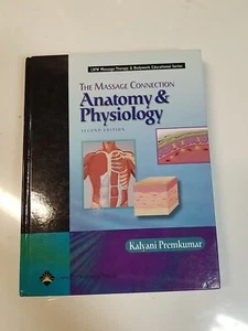 The Massage Connection: Anatomy and Physiology by Premkumar, Kalyani - Picture 1 of 3