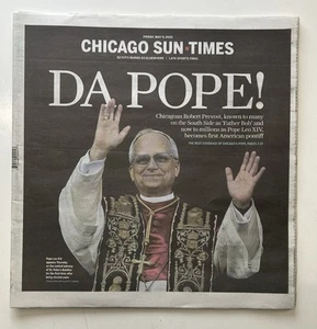 Chicago Sun Times Pope Leo XIV Robert “Bob” Prevost Newspaper 5-9-25 DA POPE! - Picture 1 of 5