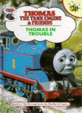 Thomas in Trouble (Thomas the Tank Engine & Friends) By  W. Awdry