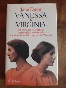 JANE DUNN - VANESSA E VIRGINIA - BOMPIANI 2004 - VANESSA BELL - VIRGINIA WOOLF - Foto 1 di 1