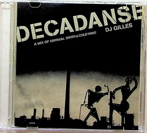 DJ GILLES Decadanse Vol.1 A Mix Of Minimal Synth & Cold Wave CD PROMO 2002 Yello - Picture 1 of 3