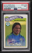 2013 Topps MLS 1978 English Footballer /25 Mauro Rosales PSA 9 MINT Auto