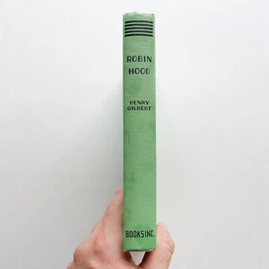 Robin Hood by Henry Gilbert Hardcover 1912 Green Cover Antique Book - Picture 1 of 4