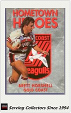 1994 Dynamic Rugby League Series 1 Hometown Heroes #10 Brett Horsnell GOLD COAST