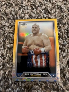 2024 Topps Chrome Boxing “Butterbean” GOLD REFRACTOR /50 - Eric Esch #36 - Picture 1 of 3