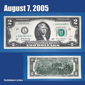 August 7, 2005 Birthday Anniversary $2 Two Dollar Bill Serial Number 08072005 - Picture 1 of 2