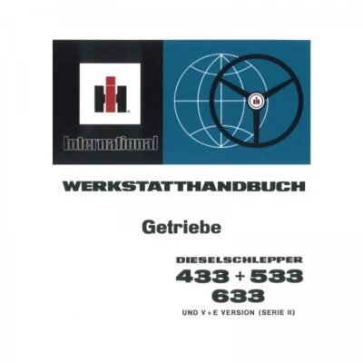 IHC Getriebe Schlepper 433 533 633 und V und E Version Traktor Werkstatthandbuch - Bild 1 von 3