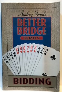 Better Bridge Series - Bidding : Audrey Grant (1995 Trade Paperback) *Very Good*