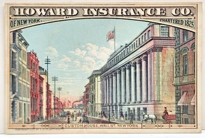 Howard Insurance Co. Custom House Wall St. Trade Card - C.H. Clayton Lith Co. - Picture 1 of 2