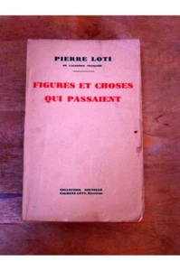Figures et choses qui passaient Pierre LOTI - Picture 1 of 1