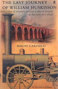 The Last Journey Of William Huskisson (HB, 2002) - Picture 1 of 1