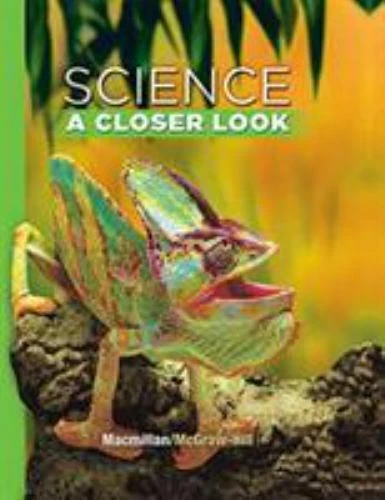 Science, a Closer Look, Grade 4, Student Edition by McGraw Hill (2009, Hardcover)