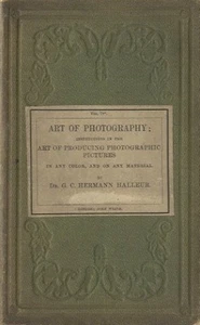 G C Hermann Halleur / ART OF PHOTOGRAPHY INSTRUCTIONS IN THE ART 1st ed 1854 - Picture 1 of 1