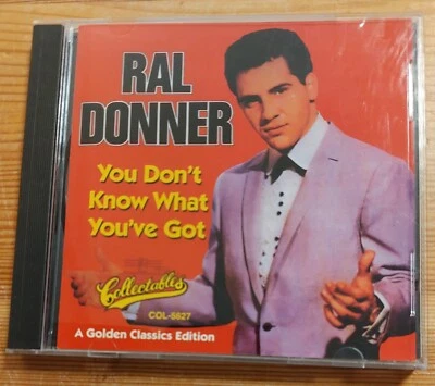 CD Ral Donner- You Don't Know What You've Got - Bild 1 von 2