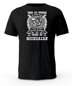 Solo Los Mejores Nacen En Michoacan Mexico T-Shirt playera - Foto 1 di 1
