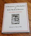 A Dictionary of Bookplates of Irish Medical Doctors Edward Martin HB book