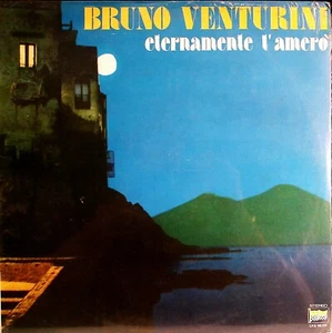 BRUNO VENTURINI - Eternamente T' Amerò (START 1981) LP 33 Giri =SIGILLATO= - Picture 1 of 1
