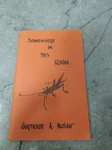 Poetry book by Gertrude A Nolan. Somewhere in this room. 1975, First Printing. - Picture 1 of 8