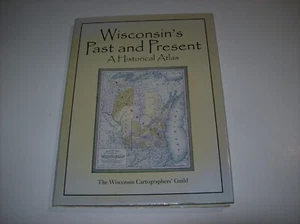Wisconsin's Past and Present : A Historical Atlas, Hardcover, (X) - Picture 1 of 15