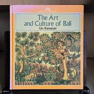 The Art and Culture of Bali – Urs Ramseyer – Oxford Reprint 1986 – Illustrated - Picture 1 of 10