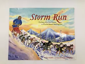 Signed Book Storm Run Story of First Woman to Win Iditarod Sled Dog Race Riddles - Picture 1 of 19