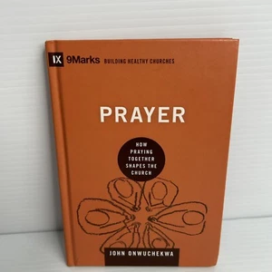 Prayer: How Praying Together Shapes the Church John Onwuchekwa - NEW - Imagen 1 de 3