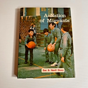 A Nation of Migrants by Sue and Nevill Drury 1976 Hardcover History Vintage Book - Picture 1 of 14